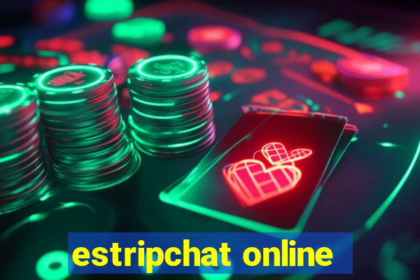 estripchat online